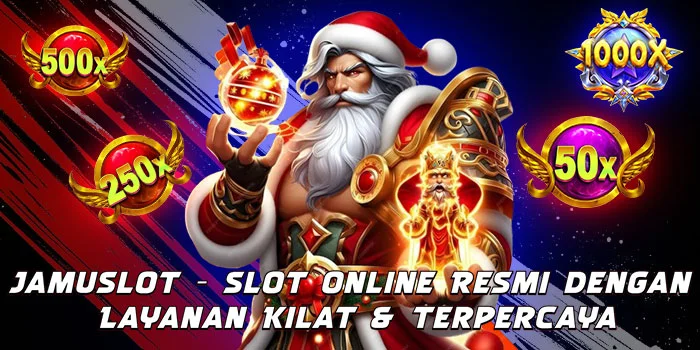 Jamuslot - Slot Online Resmi dengan Layanan Kilat & Terpercaya