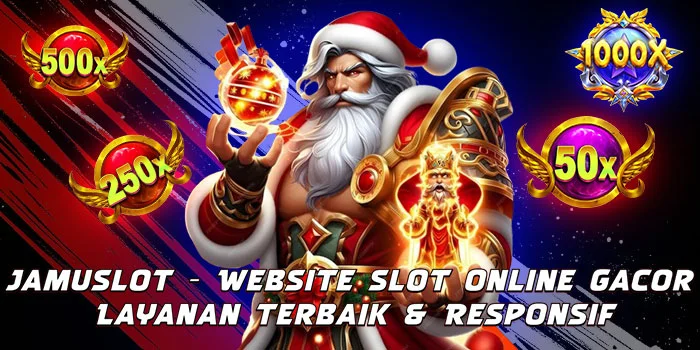 Jamuslot - Website Slot Online Gacor Layanan Terbaik & Responsif